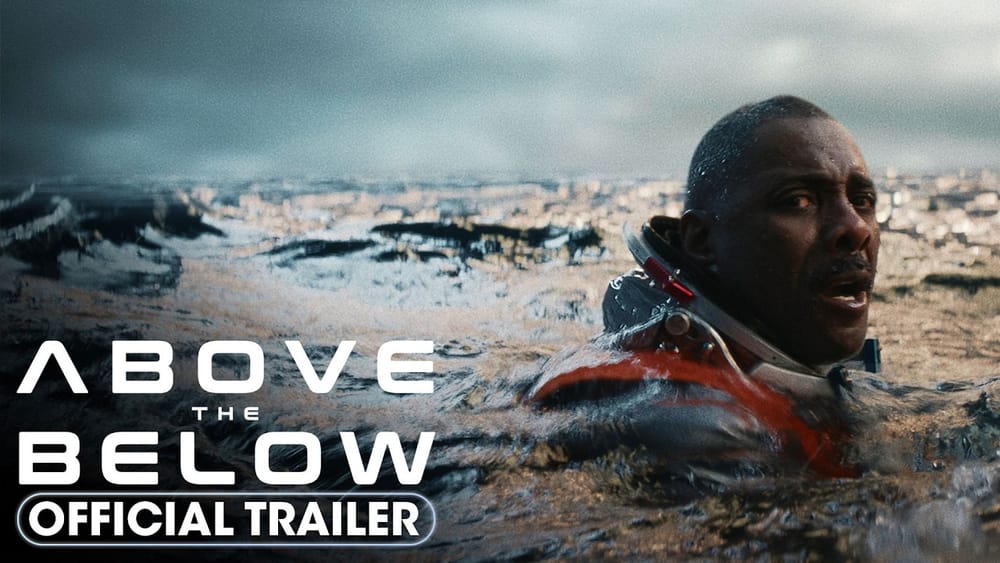 Above the Below Official Trailer — Elba's Directorial Debut