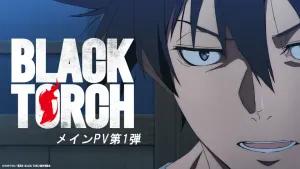 Black Torch: One of the Best Animes of Summer 2026
