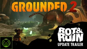 Grounded 2 — Rot and Ruin Update Trailer